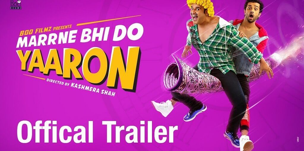 Marrne Bhi Do Yaaron Official Trailer