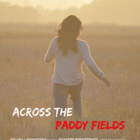 Urmila Mahanta film Accross the Paddy Field