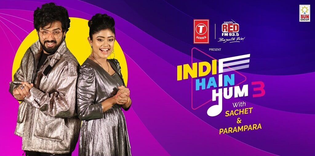 third season of Indie Hai Hum with Sachet Parampara