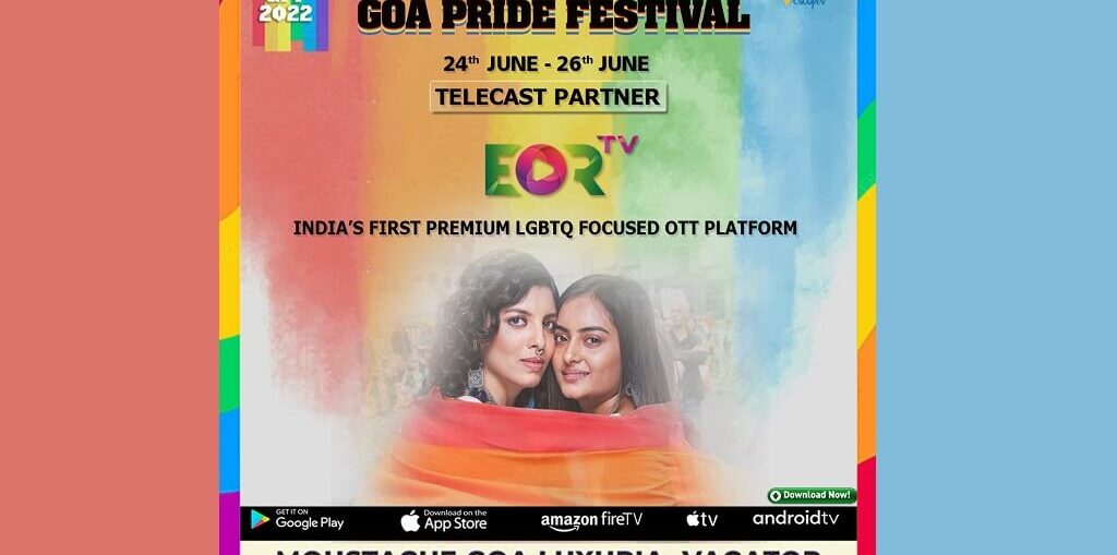 EORTV becomes Goa Pride Festival’s Official Telecast Partner