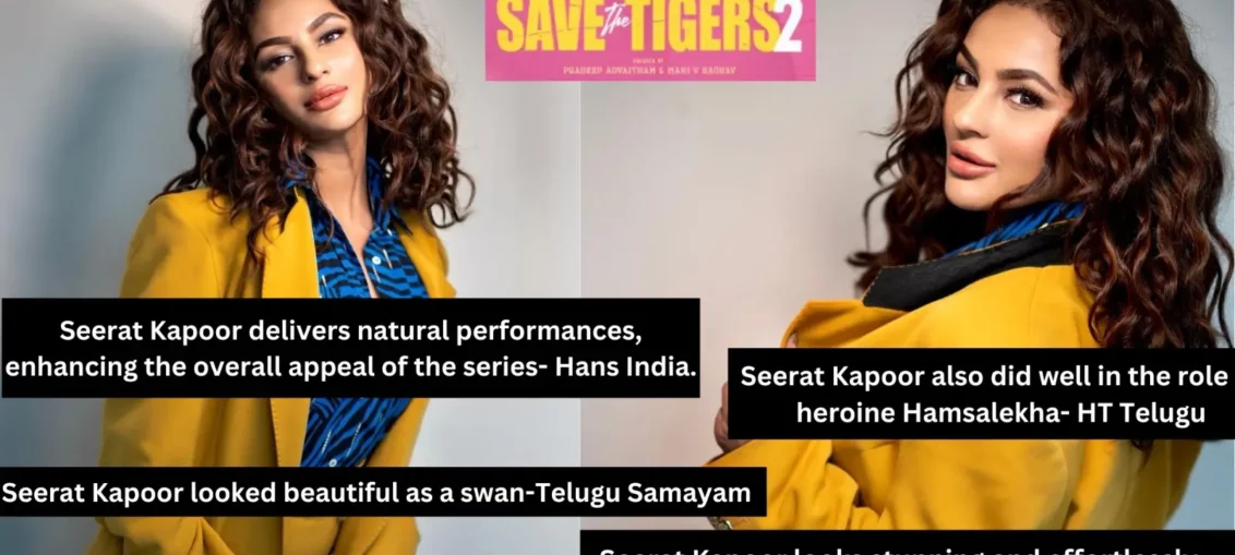 Seerat Kapoor Portrayal Of Hamslekha in Save The Tigers 2