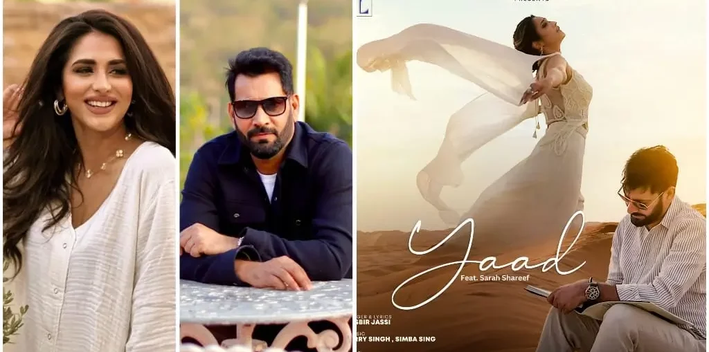 Jasbir Jassi signed Sarah Shareef for his new track ‘Yaad’