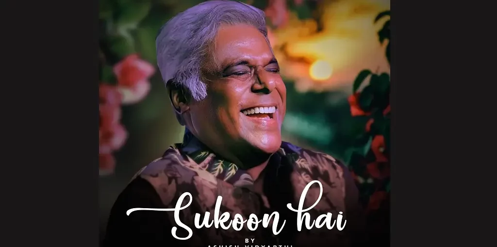 Ashish Vidyarthi First Single Sukoon Hai